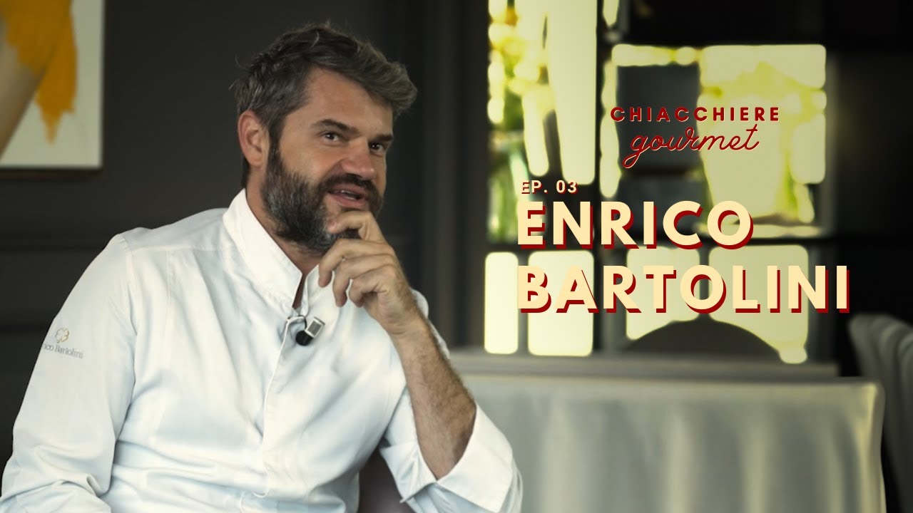 Chef Enrico Bartolini Ep. 03 Chiacchiere Gourmet Podcast