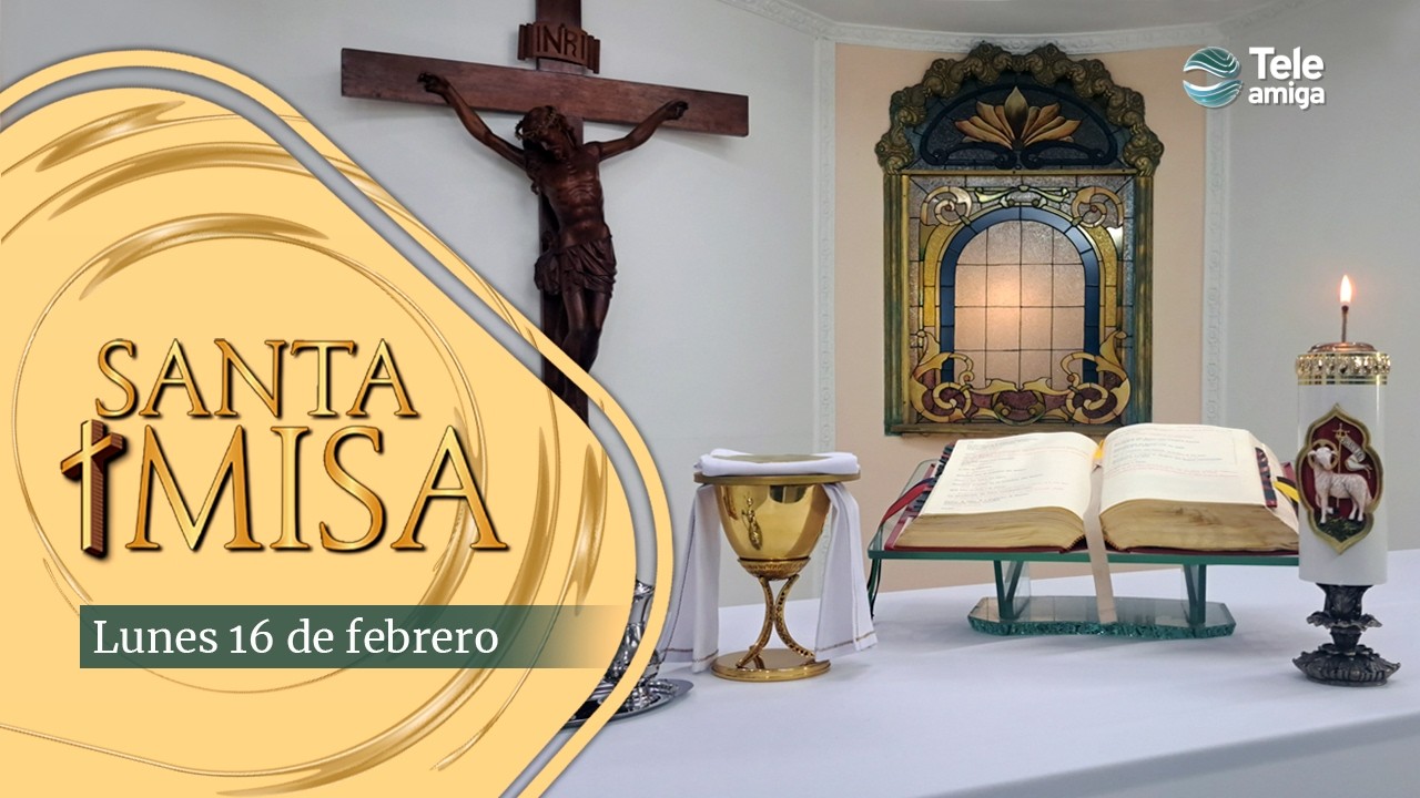 MISA de Hoy ⛪ Lunes 16 de Febrero de 2026 en #Teleamiga