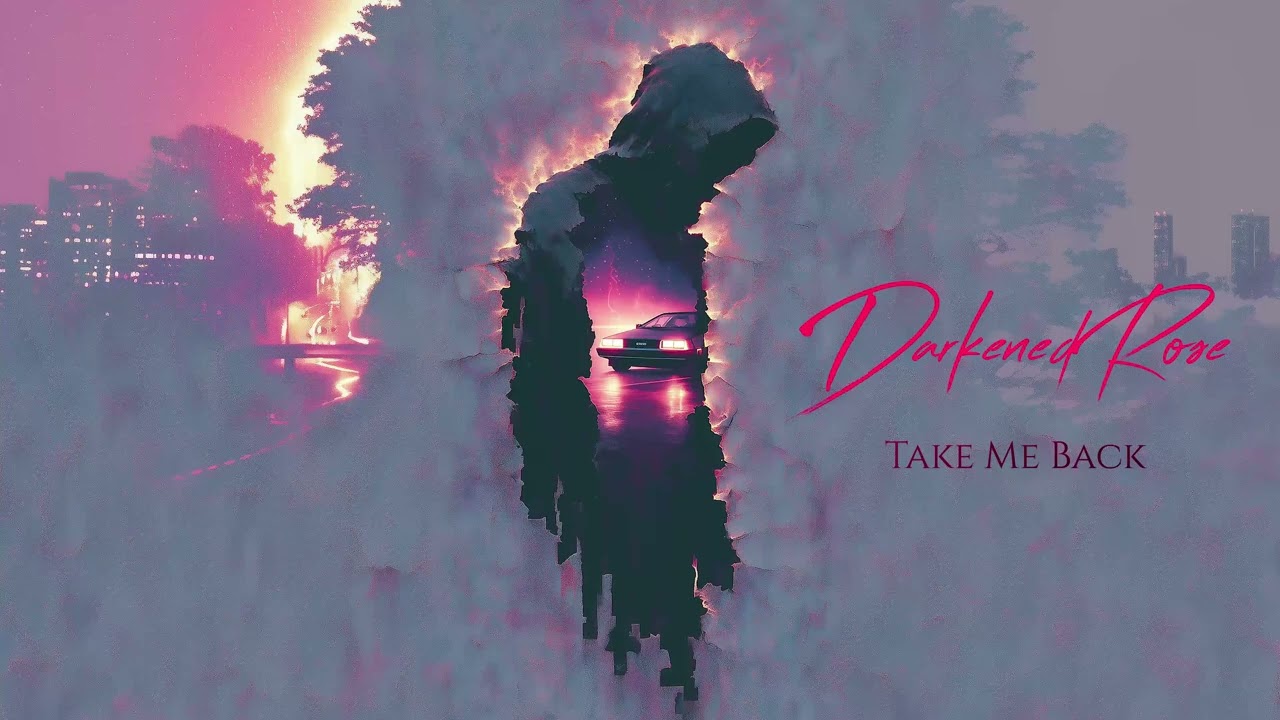 Take Me Back – Darkened Rose | DATAWRAITH (Official Audio)