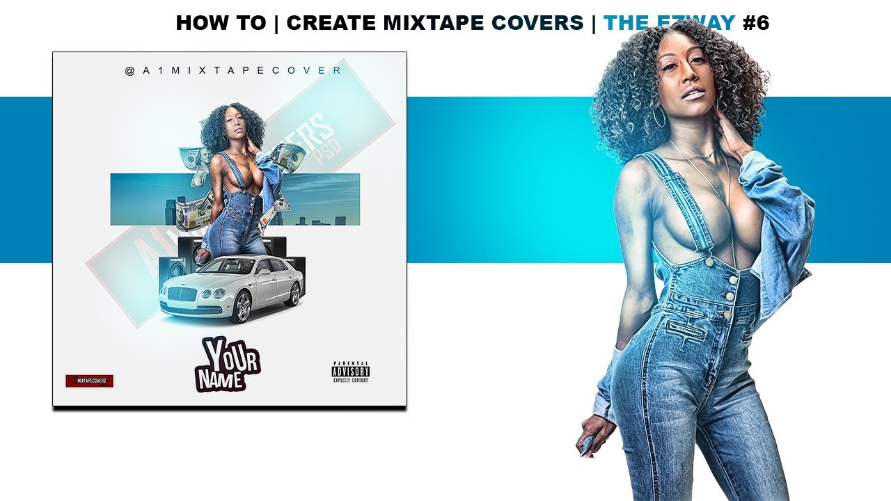 HowTo | Create Mixtape Covers | The EZWAY #6 | FREE PSD