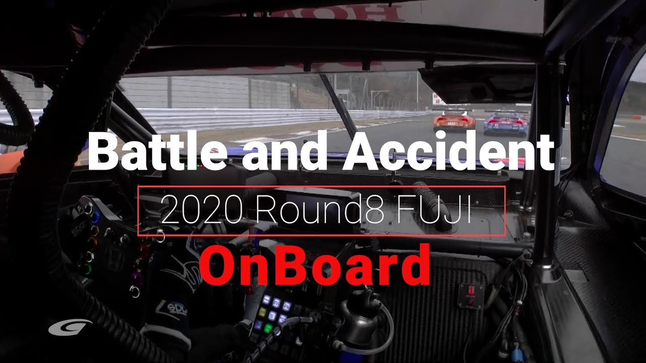 2020 AUTOBACS SUPER GT Round8　たかのこのホテル FUJI GT 300km RACE   On Board  Battle and Accident
