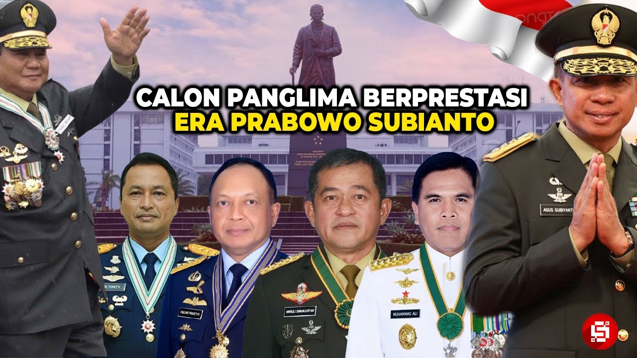 JENDERAL TERBAIK PRABOWO PENGANTI AGUS SUBIYANTO !!! Deretan Calon Panglima Era Prabowo Subianto