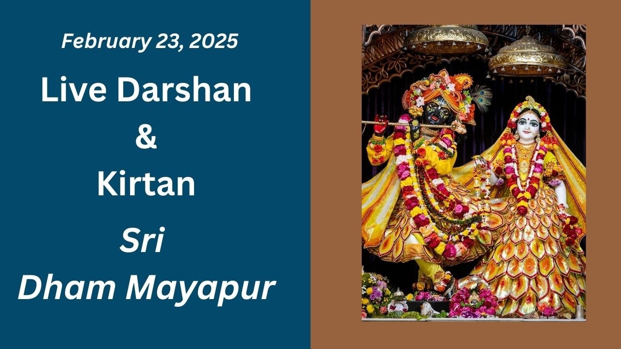 Live Darshan & Kirtan Sri Dham Mayapur February 23, 2026