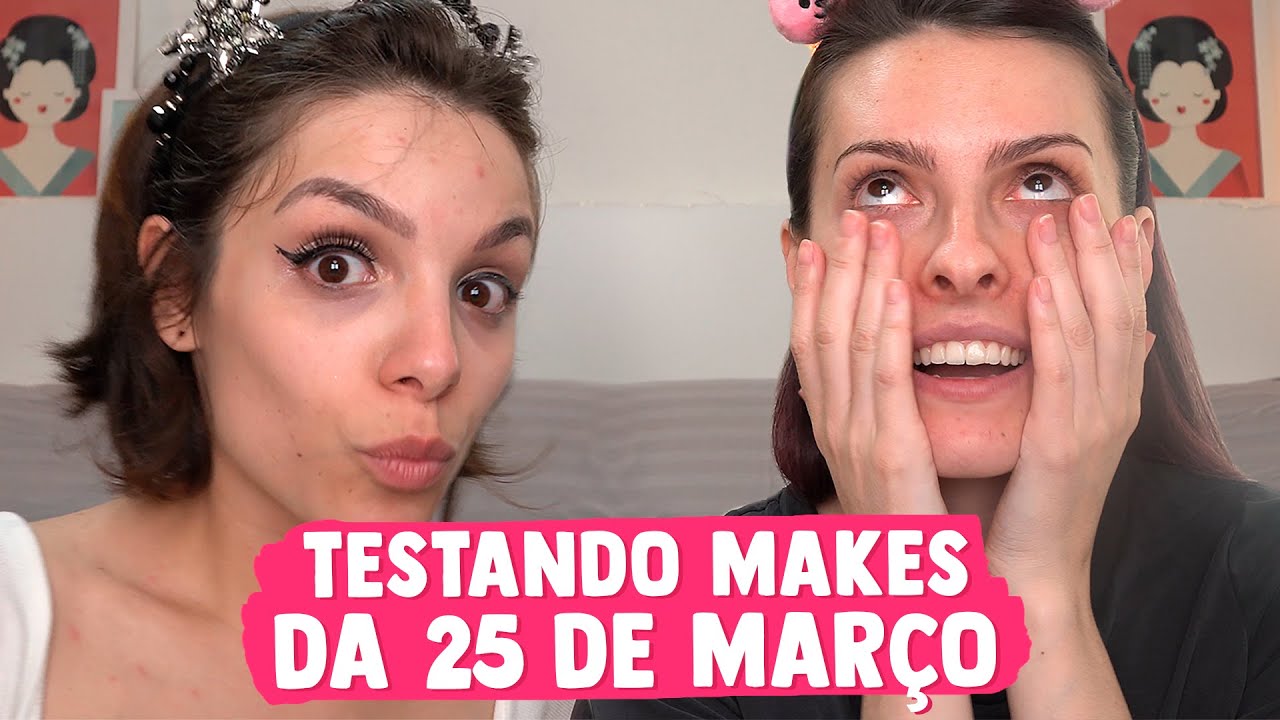 TESTANDO MAKES DA 25 DE MAR&Ccedil;O feat KAREN BACHINI