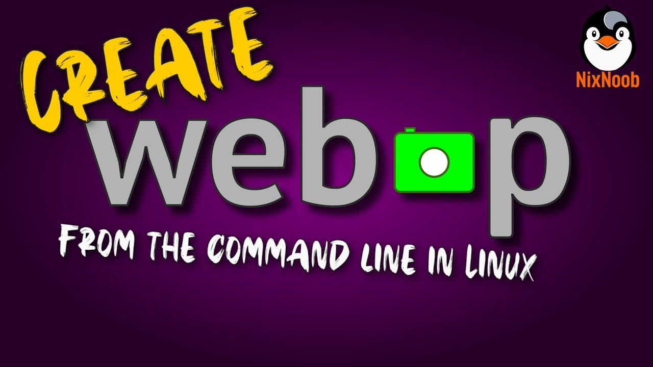 Create WebP images in Linux