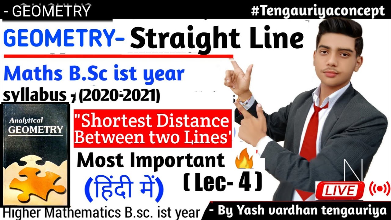 • LIVE #4 || Shortest Distance between two lines || Analytical geometry 3rd paper Bsc maths (Lec -4)
