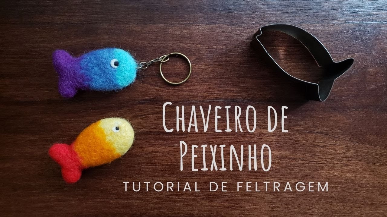 Tutorial de Feltragem - Chaveiro de Peixinho