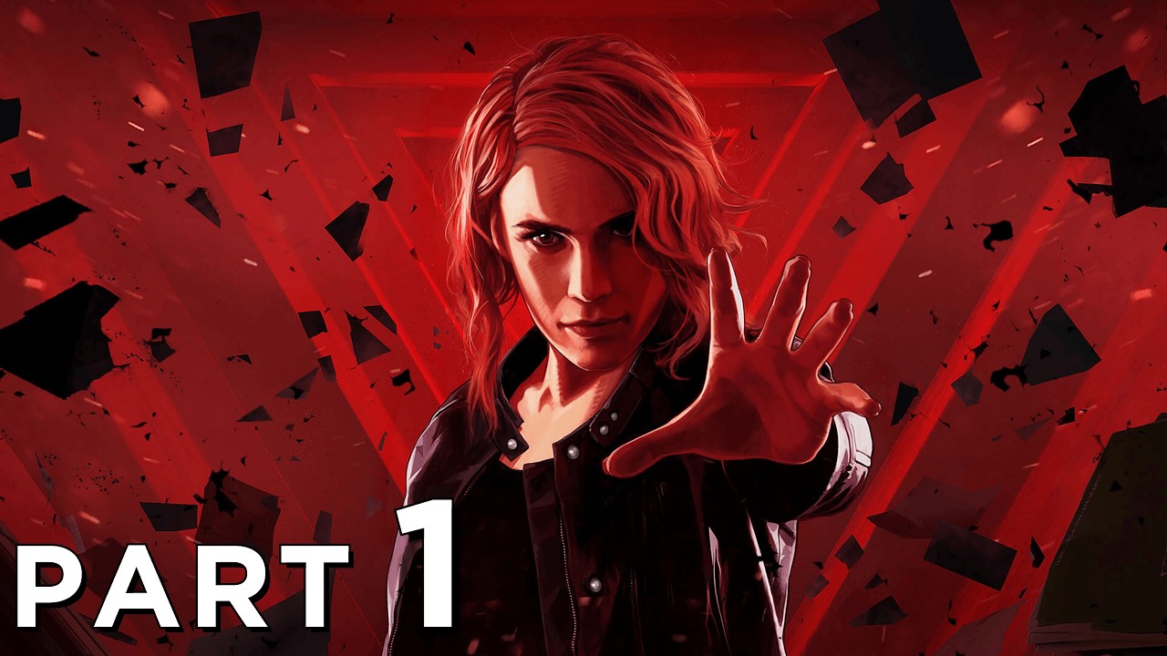Control | FIRST PLAYTHROUGH [PT. 1]