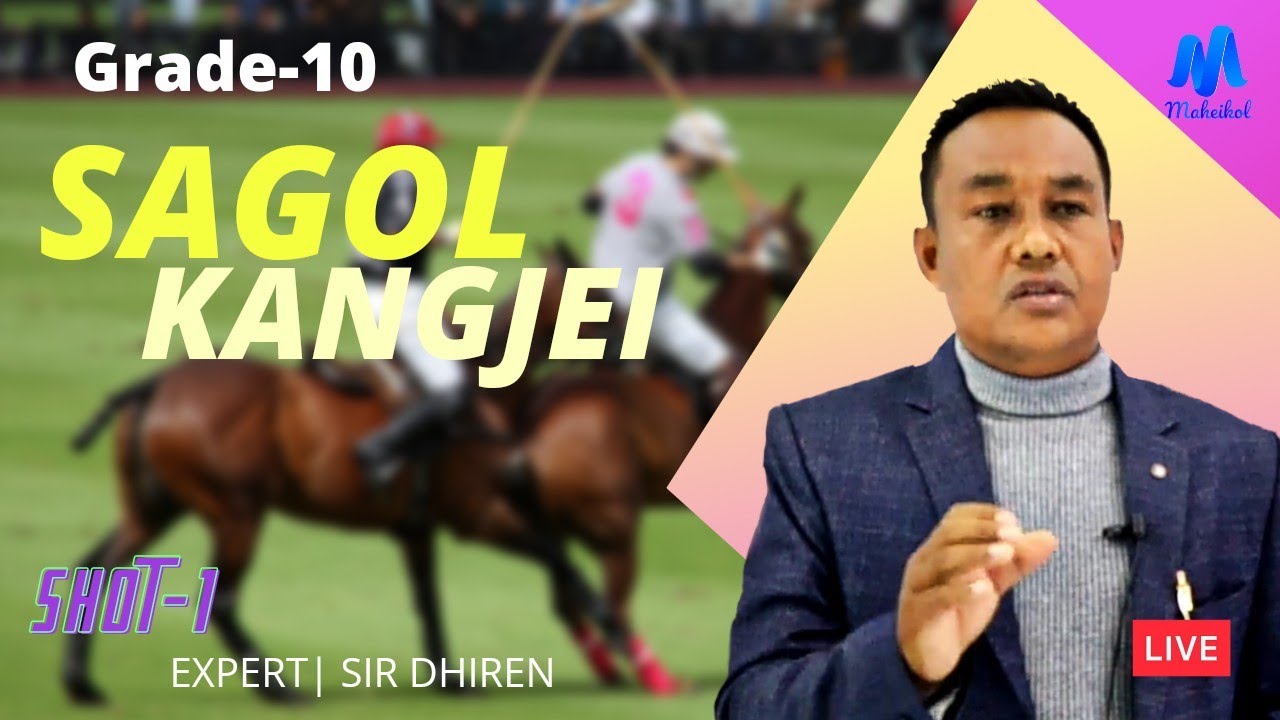 Sagol Kangjei Part - 1 || Class 10 English || Maheikol