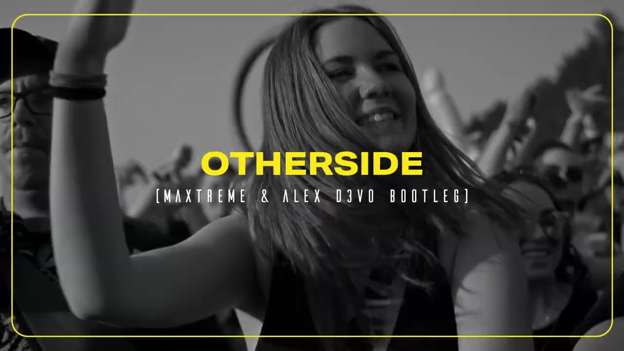 Otherside (Maxtreme & Alex D3vo Remix)