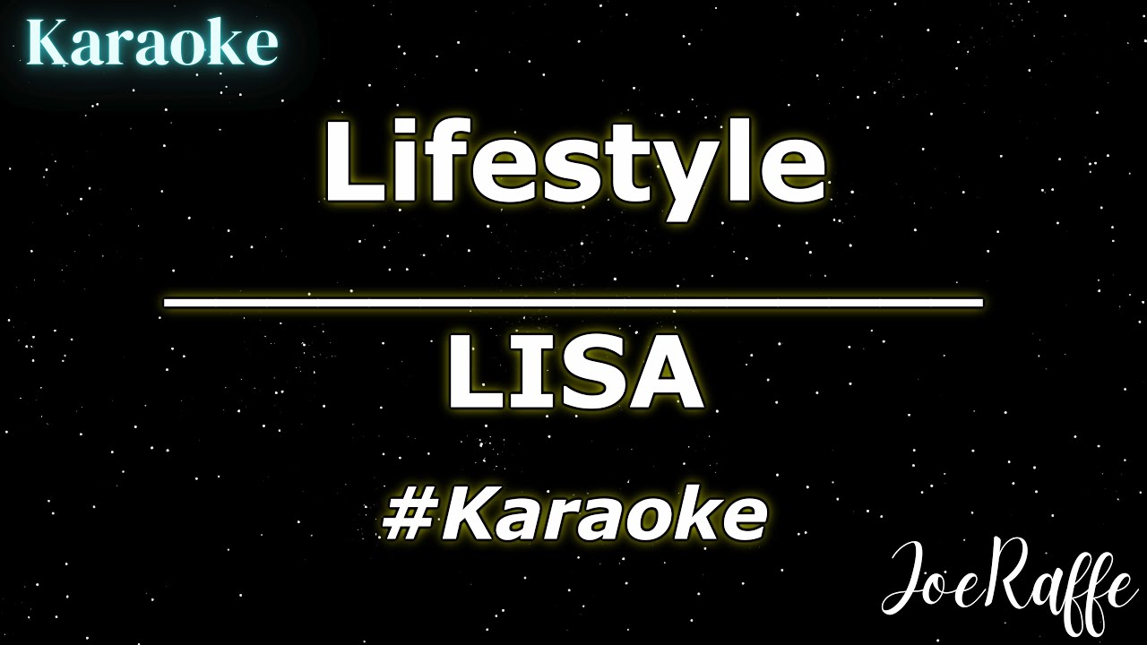 LISA - Lifestyle (Karaoke)