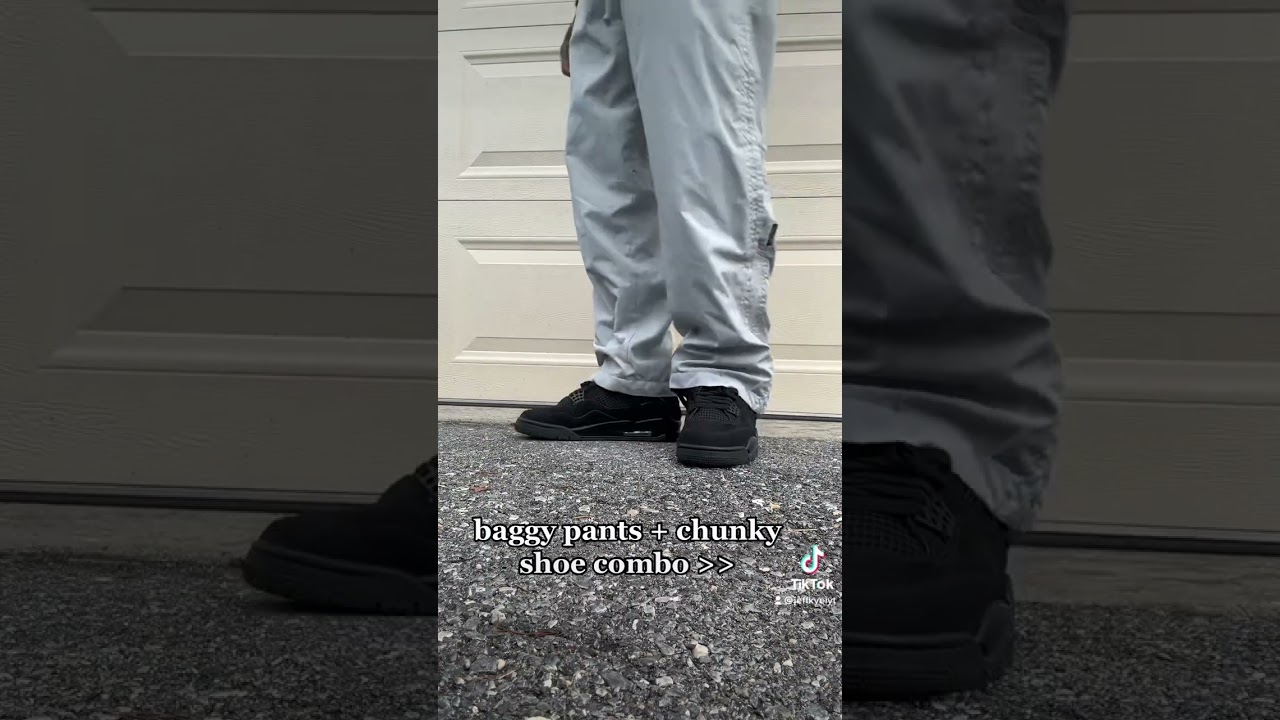 The Baggy Pants + Chunky Shoe Combo...