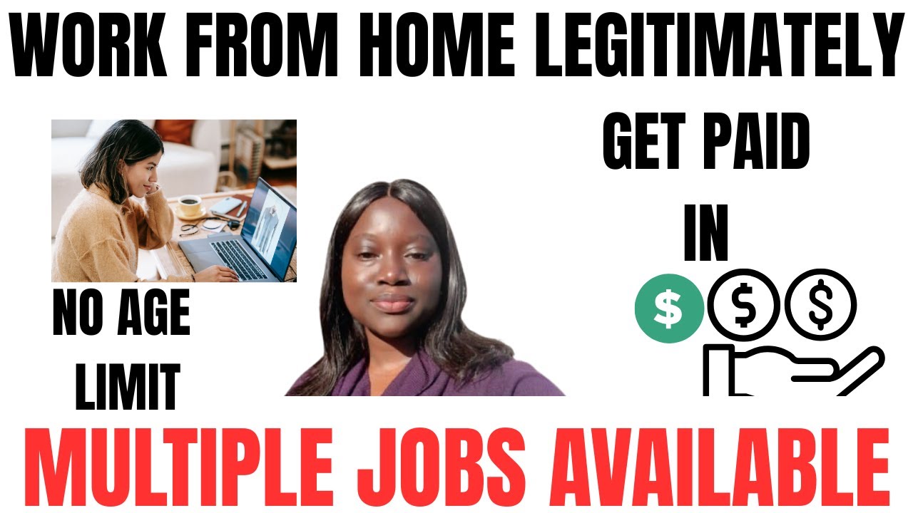 Work From Home Jobs | No Age Limit | Get Paid in $$$ | Multiple Legit Jobs You Can Apply Now!