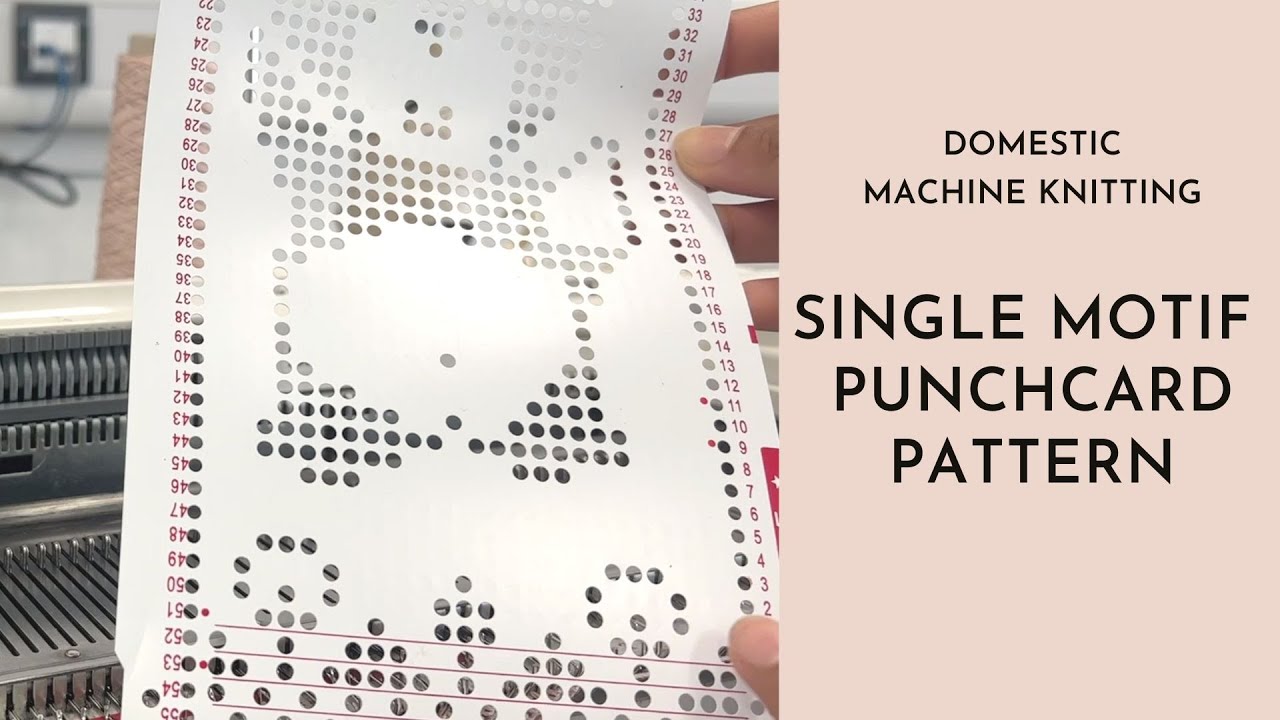 Domestic Machine Knitting - How to knit a single motif pattern using punchcard