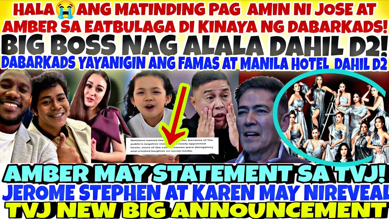 HALA😭JOSE AT AMBER MAY MATINDING IMAMIN SA TVJ AT EB BiNULGAR NA❗ BIG BOSS NAG ALALA DAHIL D2 