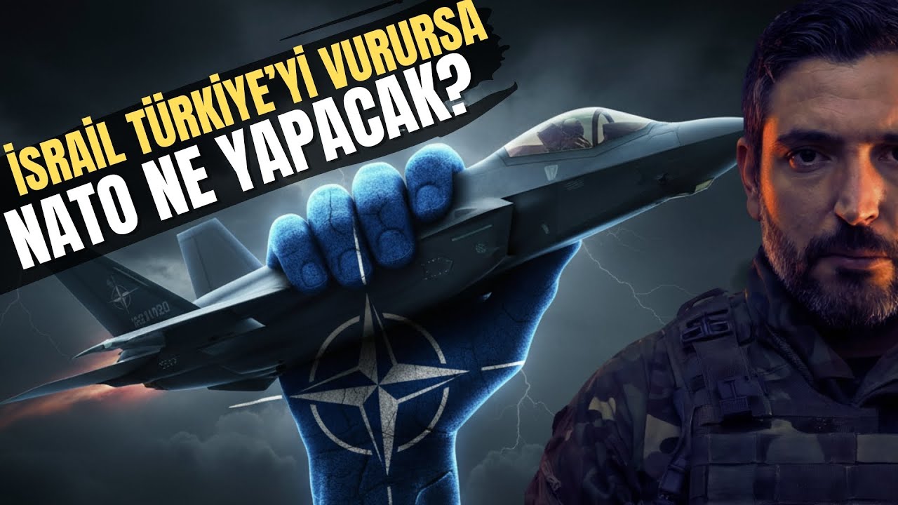 İsrail Türkiye'yi Vursa NATO Türkiye İçin Savaşa Girmek Zorunda mı?
