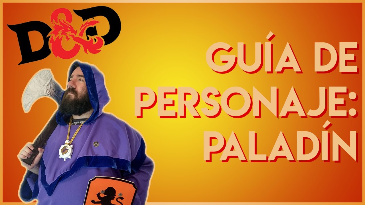 Dungeons & Dragons | Guía de Clase: CÓMO jugar un PALADÍN en 5ta Edición