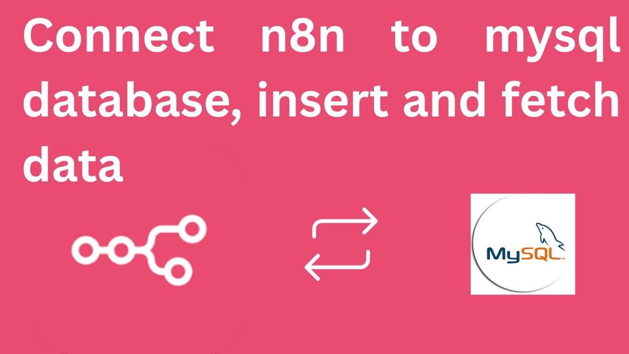Connect n8n to mysql database, insert and fetch data