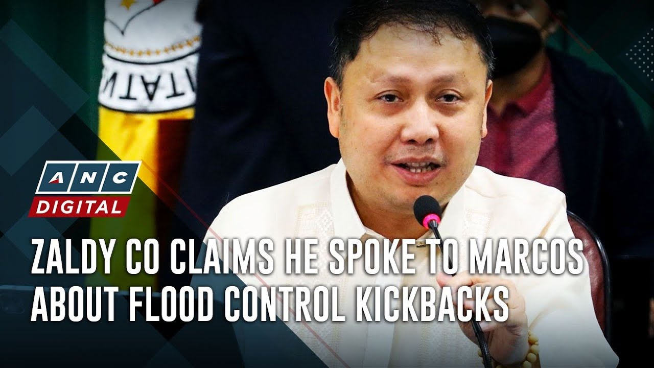 Zaldy Co claims he spoke to Marcos about flood control kickbacks | ANC
