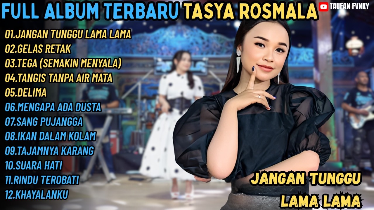 FULL ALBUM OM ADELLA TASYA ROSMALA | JANGAN TUNGGU LAMA LAMA - GELAS RETAK - TEGA (SEMAKIN MENYALA)