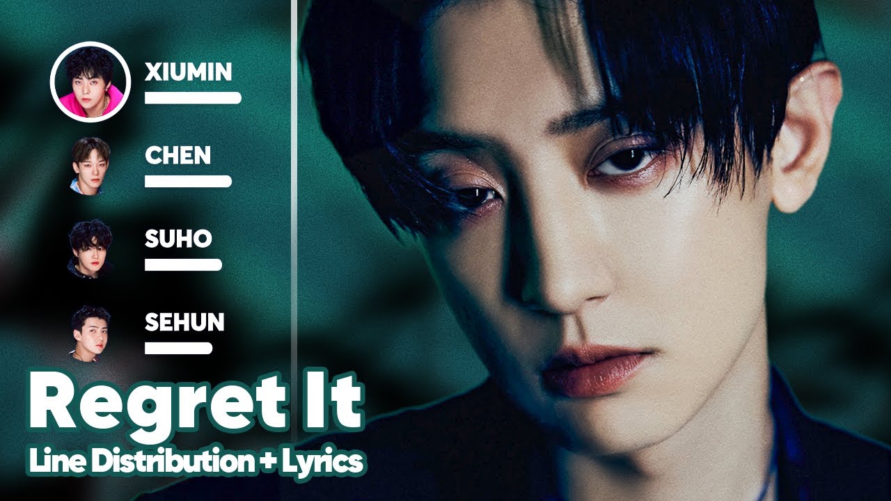 EXO - Regret It (Line Distribution + Lyrics Karaoke) PATREON REQUESTED