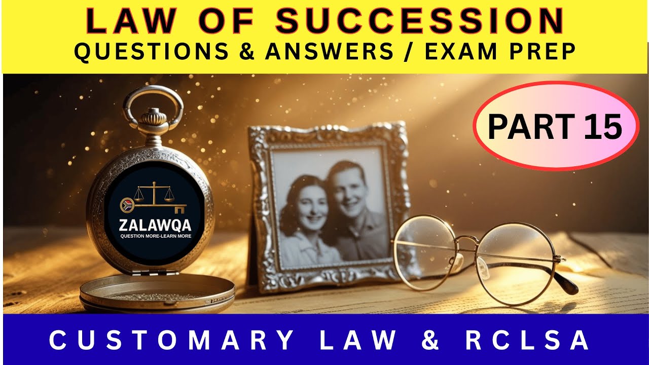 CUSTOMARY LAW OF SUCCESSION RCLSA EXPLAINED / LLB EXAM PREP / Q&A
