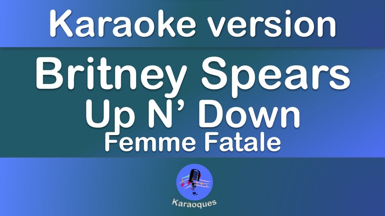 Britney Spears - Up n Down (karaoke version)