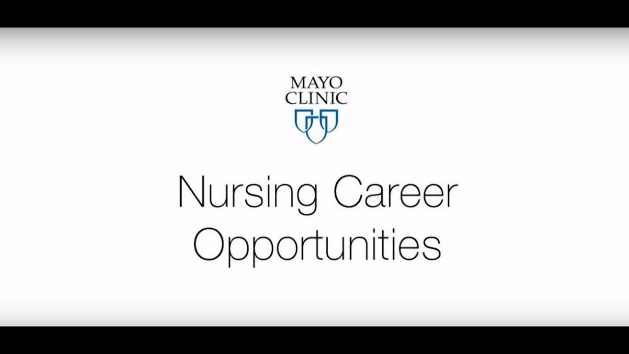 Mayo Clinic Nursing Career Opportunities