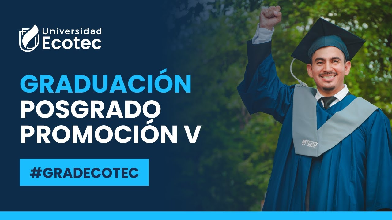 Ceremonia de Graduación - Posgrado ECOTEC