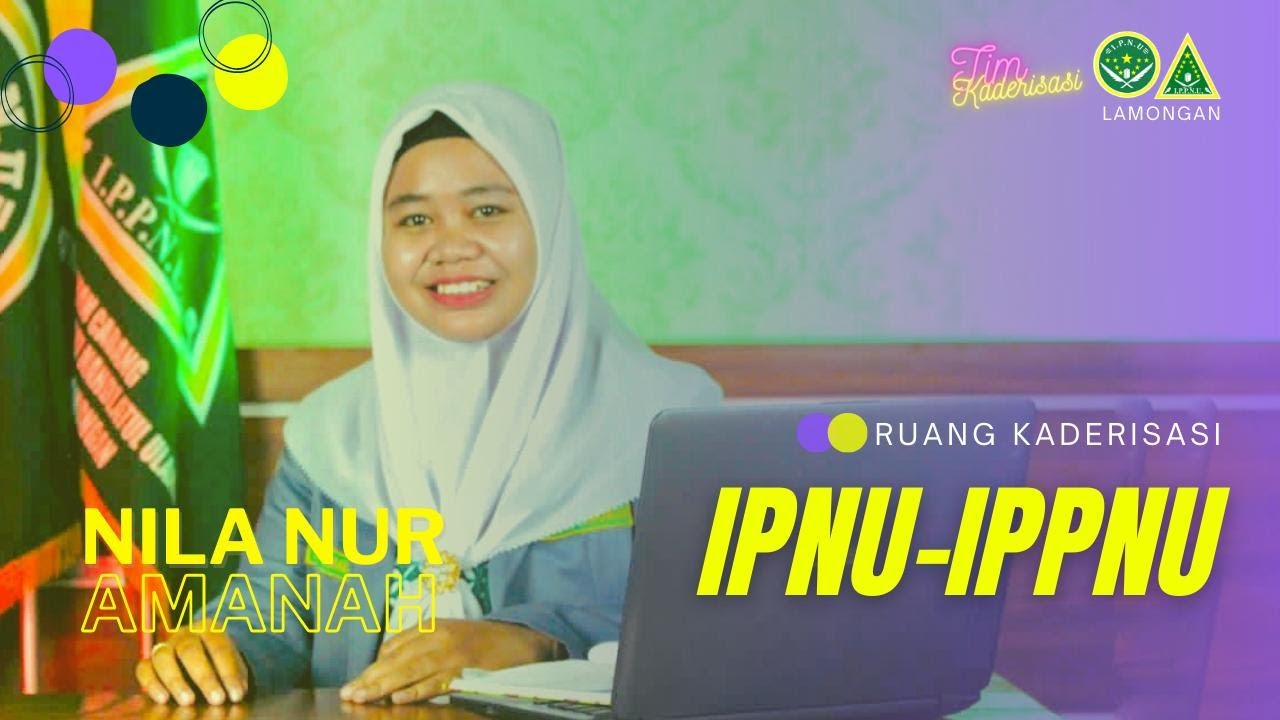 Materi IPNU IPPNU (Makesta) | #RuangKaderisasi PC IPNU-IPPNU LAMONGAN