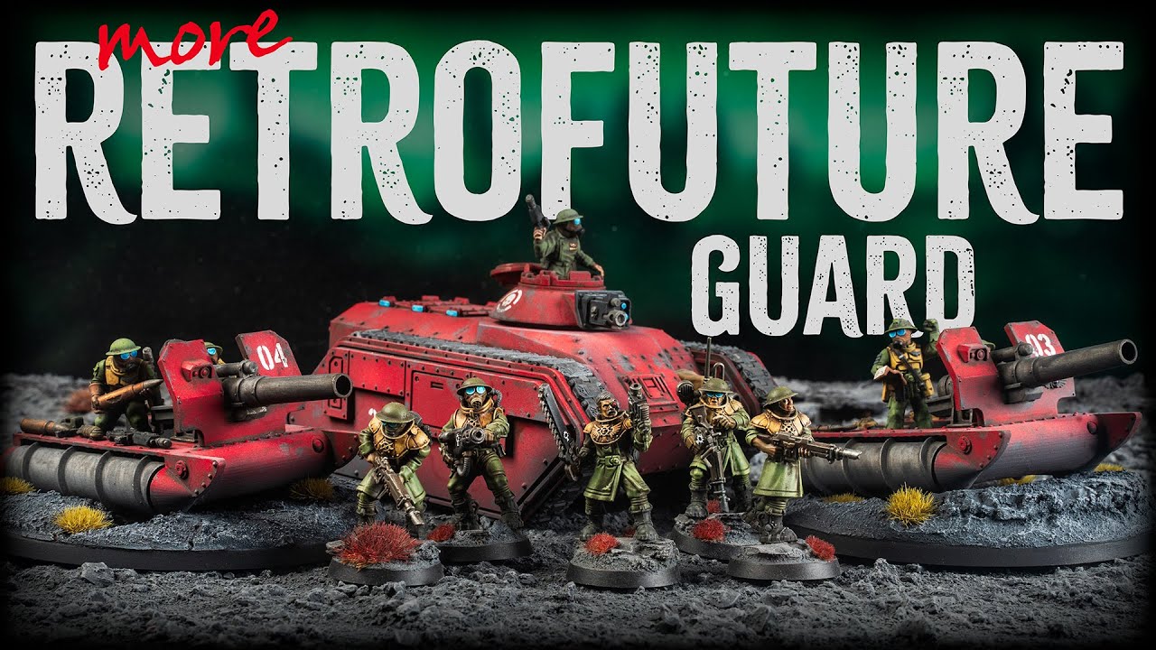 Kitbash a new Astra Militarum Regiment: More Retrofuture Guard