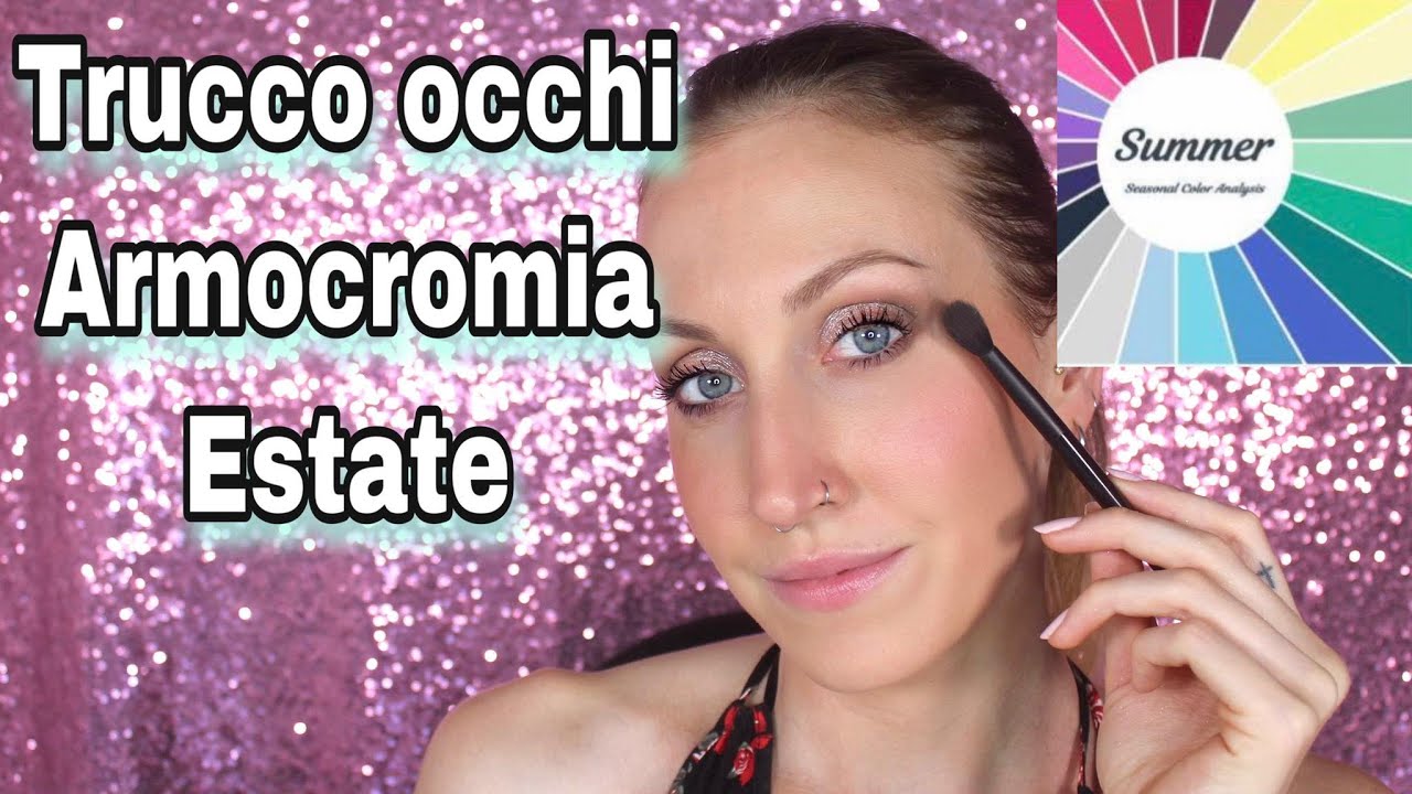 TRUCCO ARMOCROMIA ESTATE: quali colori stanno meglio? | MakeInParis