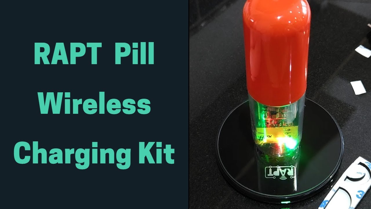 RAPT Pill - Wireless Charging Kit