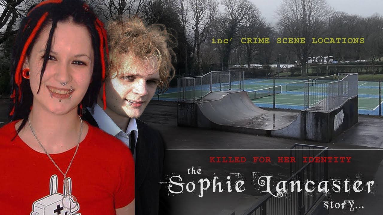 THE SOPHIE LANCASTER STORY : A Hate Crime Exposed!