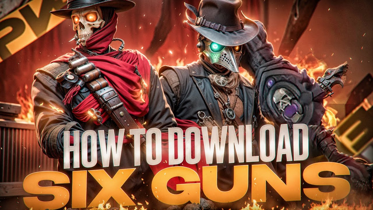 HOW TO DOWNLOAD SIX GUNS  IN 2026? NEW THE EASIEST WAY