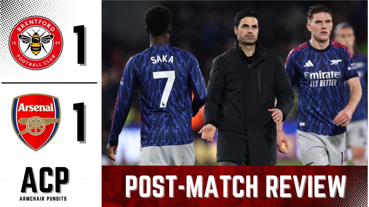 Arsenal Drop Points… But Go 4 Clear! Brentford 1-1 Gunners Review | ACP Podcast