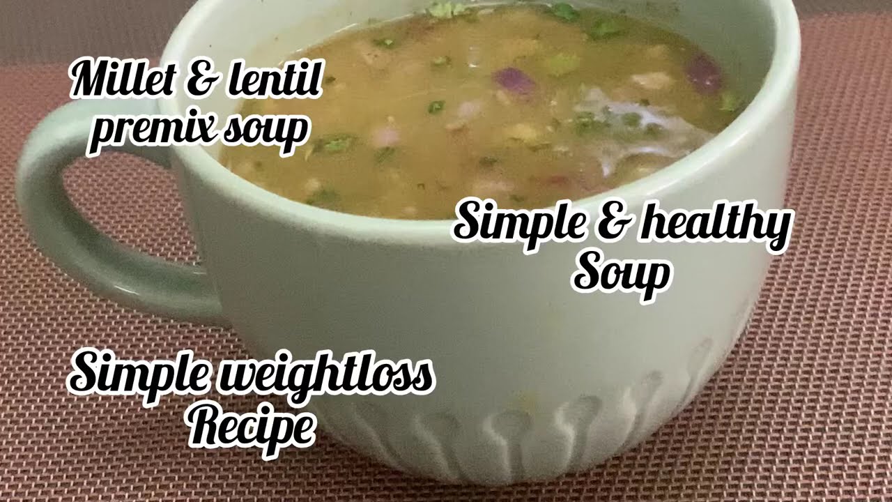 Millet & lentil premix soup|simple weight loss recipe|Healthy recipe |Barnyard millet  |Healtholic