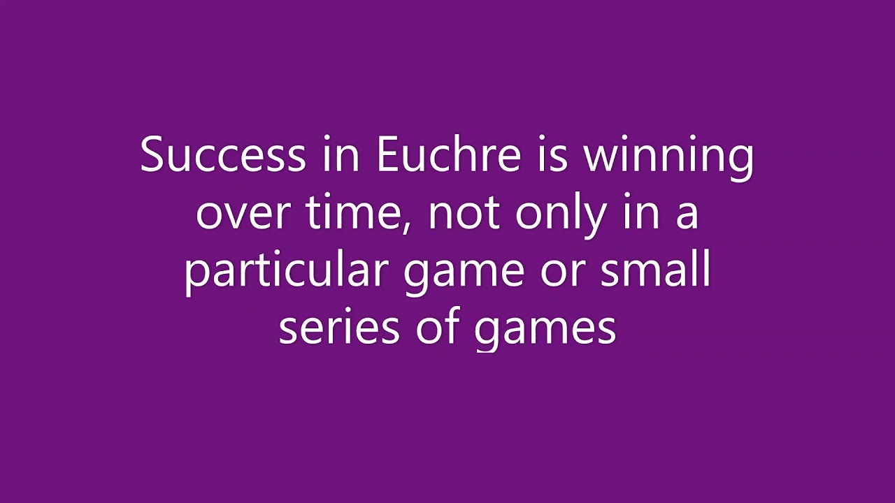 Championship Euchre Episode 1: Introduction