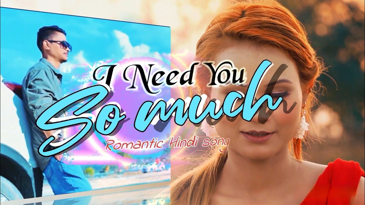 I Need You So Much || Romantic Hindi Song || @MelodicJourney-m1w