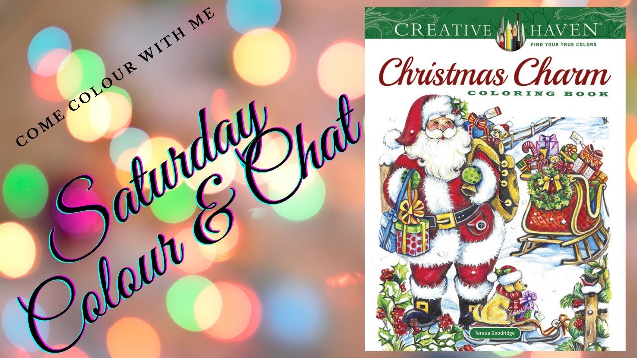 Saturday Colour & Chat ... Christmas Charm by Teresa Goodridge