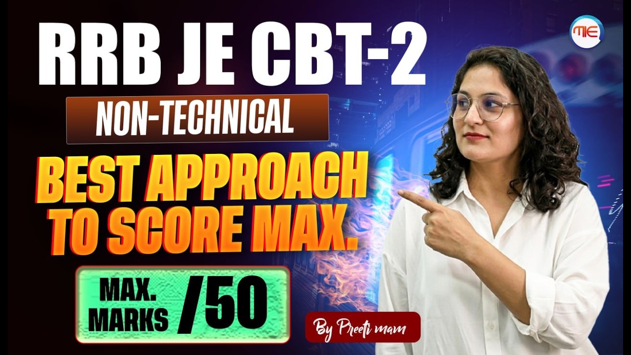 RRB JE CBT-2 Non-Technical Strategy | Best Approach to Score 50/50 by Preeti Mam