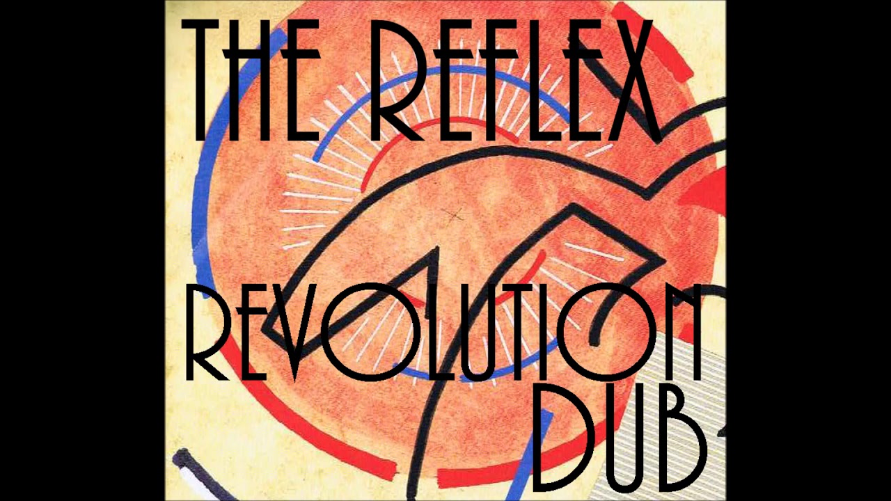 Duran Duran  - The Reflex (Revolution Dub)