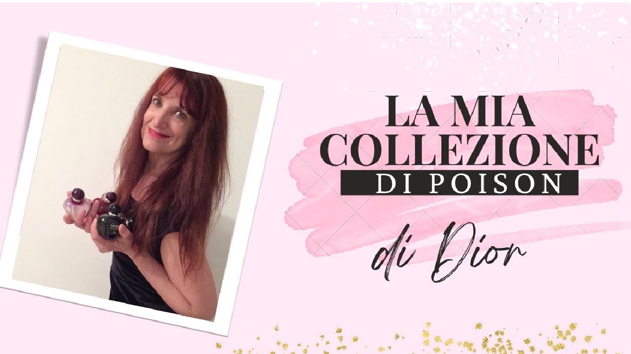 La mia collezione di profumi Poison di Dior
