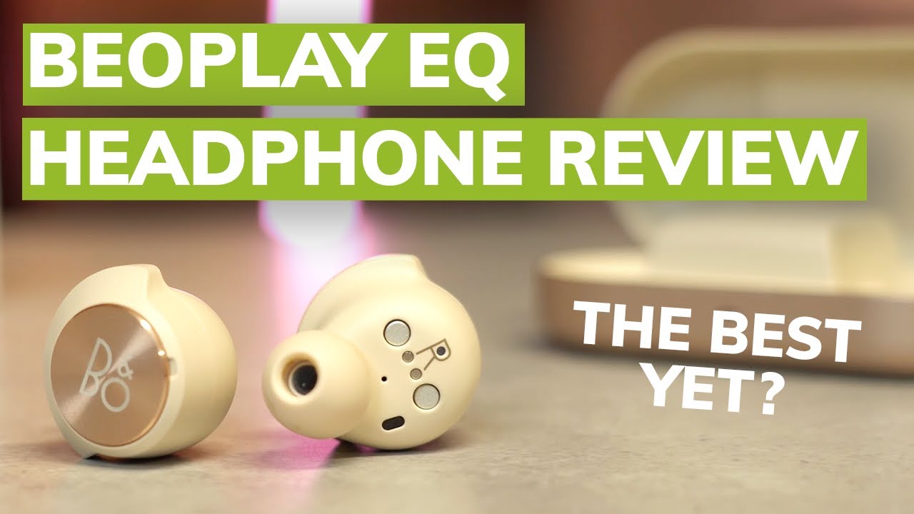 New B&O Beoplay EQ In-Ear Headphones: Can they rival the Bowers & Wilkins PI7s?