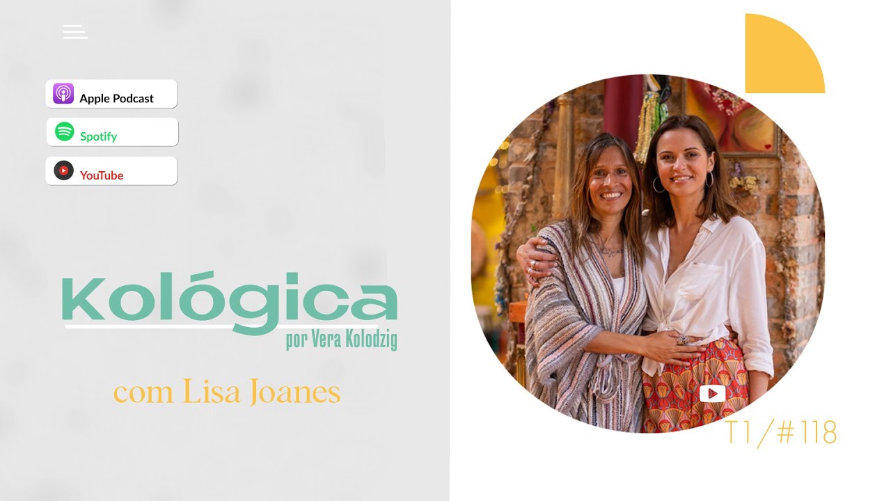 #118 A Kológica de Lisa Joanes sobre a Fé