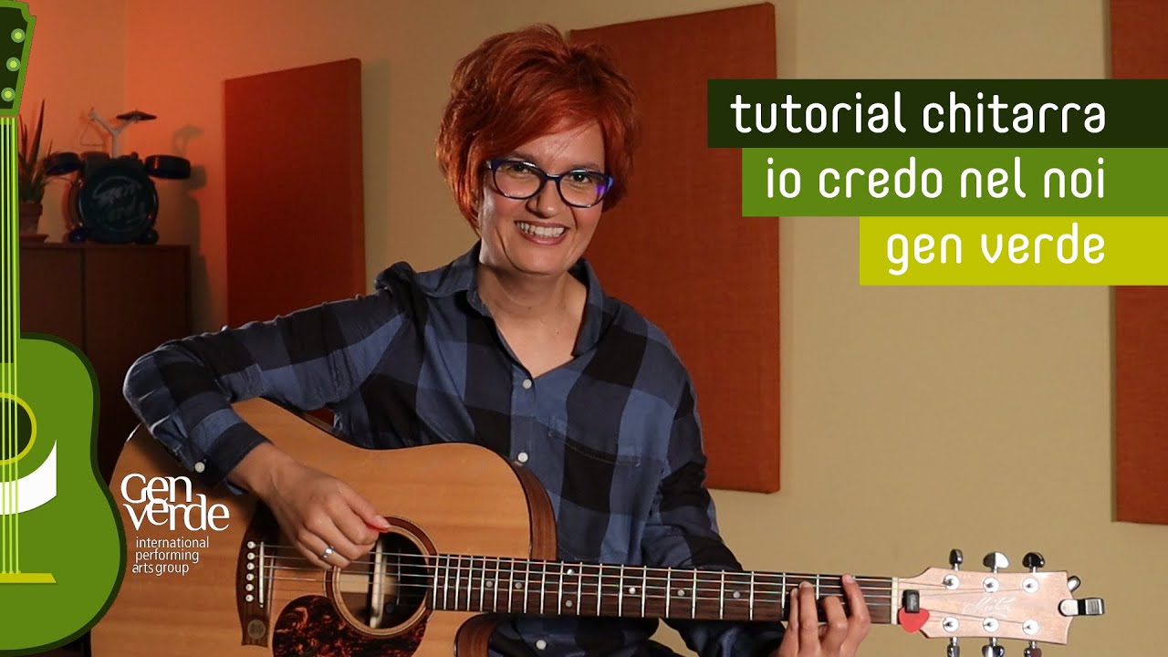 Gen Verde Tutorial Chitarra - Io credo nel noi (Official Video)