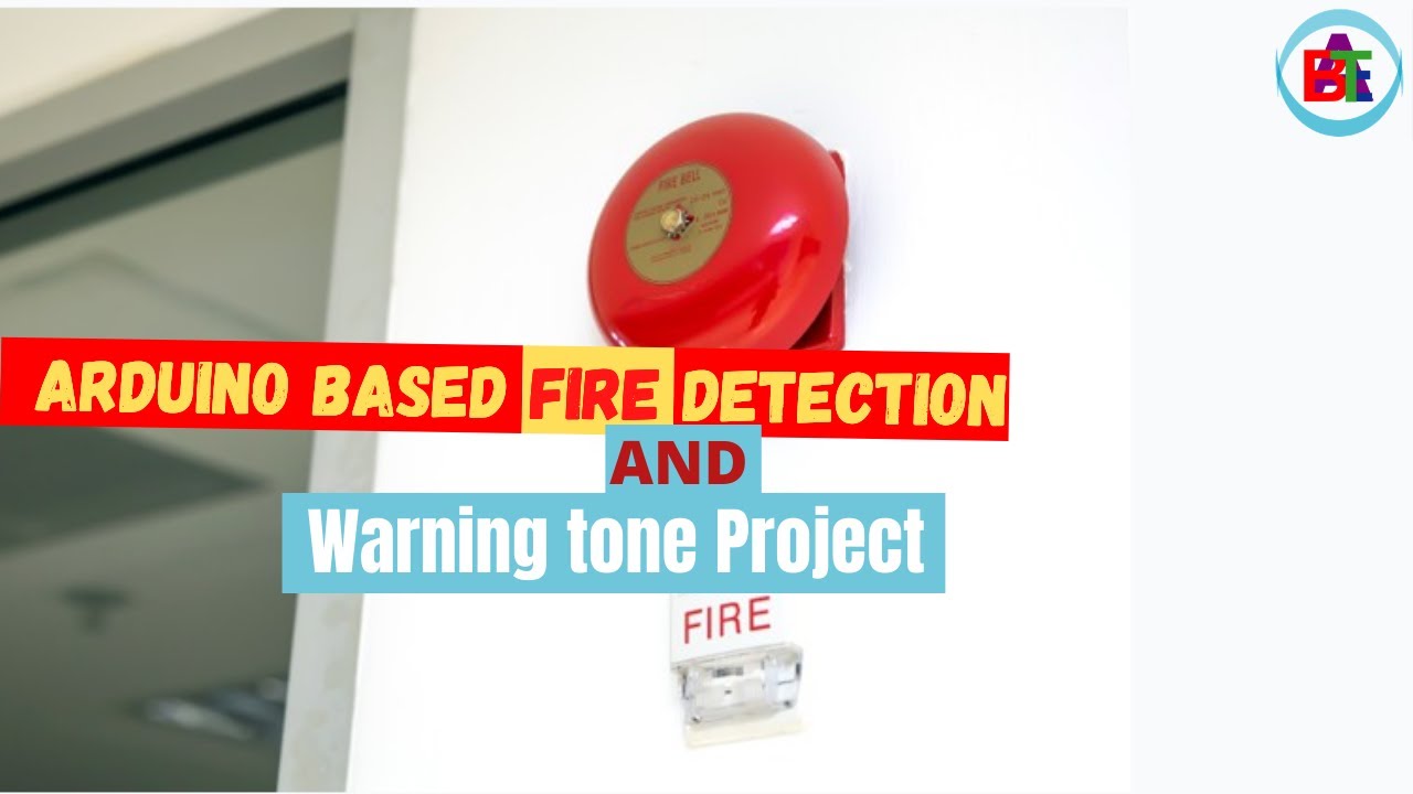 Arduino Based Fire Detection