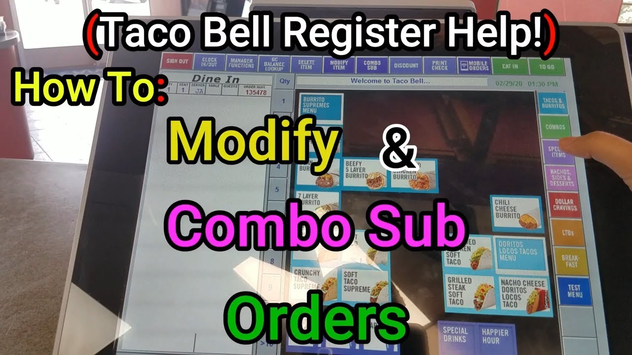 Taco Bell Register Help!(Pt.2): How To Modify & Combo Sub