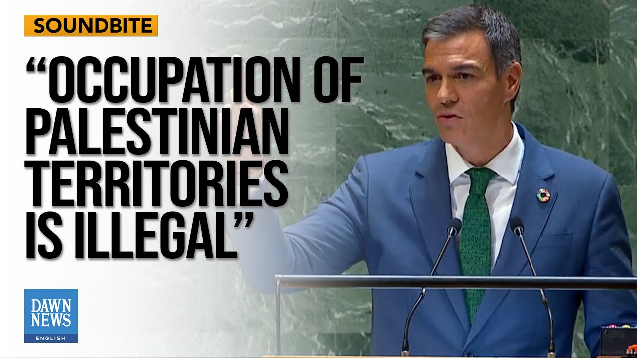Spanish PM Hopeful for Two-State Solution at UNGA | Dawn News English