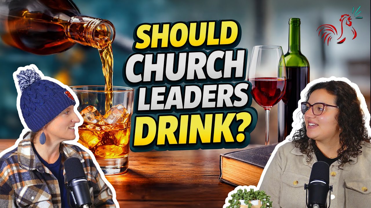 Episode 6 | Should Church Leaders Drink?
